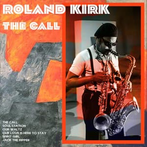 The Call - Rahsaan Roland Kirk