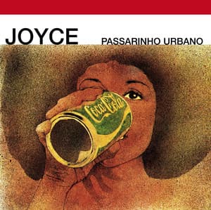 Passarinho Urbano - Joyce Moreno
