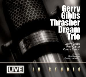 Gerry Gibbs Thrasher Dream Trio "Live in Studio" - Thrasher Dream Trio