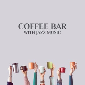 Coffee Bar with Jazz Music: Motivation Music to Study - Background Instrumental Music Collective