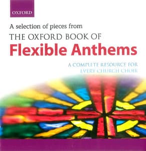 The Oxford Book of Flexible Anthems - Oxford University Press