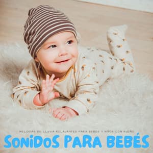 Sonidos Para Bebés: Melodías De Lluvia Relajantes Para Bebés Y Niños Con Sueño - Yoga Para Niños