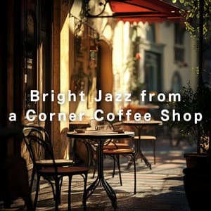 Bright Jazz from a Corner Coffee Shop - Relaxing Piano Crew