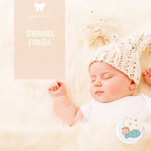 Sérénades étoilées: Douces mélodies pour les nourrissons - Bébé Sommeil