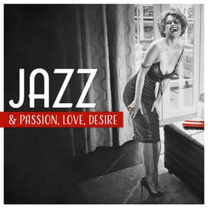 JAZZ & Passion, Love, Desire - Classical Jazz Academy