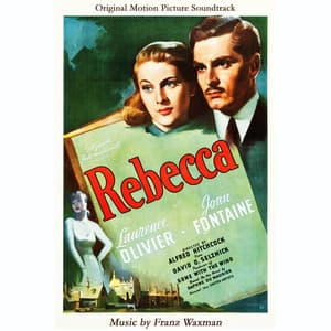 Alfred Hitchcock's Rebecca - Complete Original Motion Picture Soundtrack - Franz Waxman