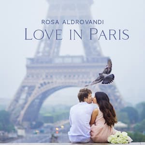 Love in Paris: Cello & Piano Romances - Rosa Aldrovandi