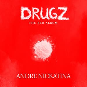 Drugz - Andre Nickatina
