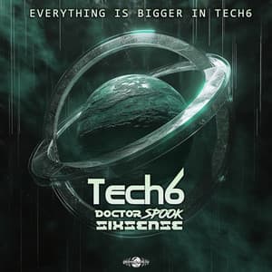 Everything Is Bigger In Tech6 - Tech6