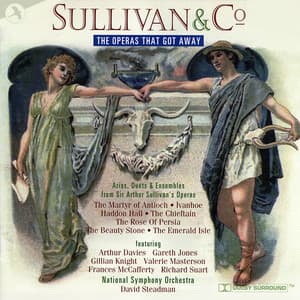 Sullivan And Co.: The Operas That Got Away - Arthur Sullivan