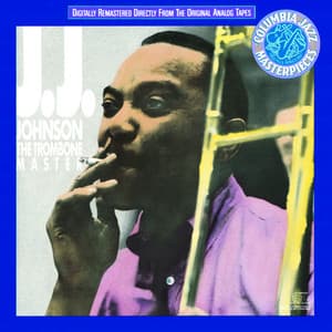 The Trombone Master - J.J. Johnson