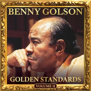 Golden Standards, Vol. 2 - Benny Golson