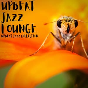 Upbeat Jazz Collection - Upbeat Jazz Lounge