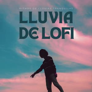 Lluvia De Lofi: Ritmos De Lluvias Tranquilas - Total Relax Lo Fi Música