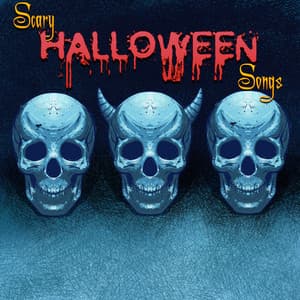 Scary Halloween Songs - Halloween Music