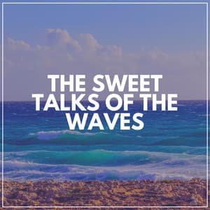 The Sweet Talks of the Waves - Waters Of Deluge