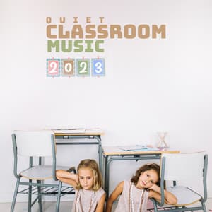 Quiet Classroom Music - Elizabeth Mor