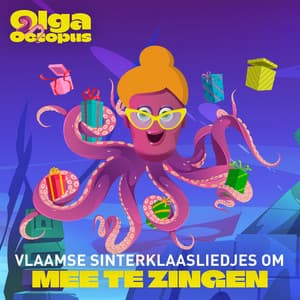 Vlaamse Sinterklaasliedjes om mee te zingen - Olga Octopus