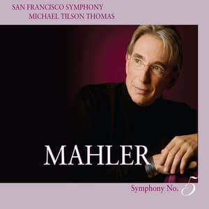 Mahler: Symphony No. 5 - Gustav Mahler