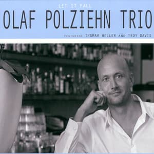 Let It Fall - Olaf Polziehn Trio