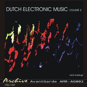 Dutch Electronic Music Volume 2 - Henk Badings
