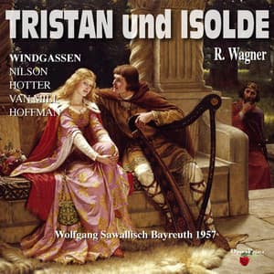 Richard Wagner: Tristan und Isolde - Richard Wagner