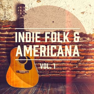 Indie Folk & Americana, Vol. 1 - Acoustic Guitar Music