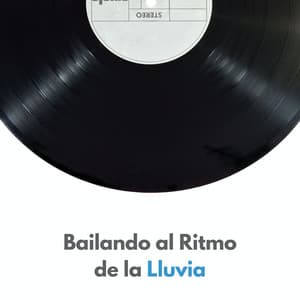 Bailando Al Ritmo De La Lluvia - Sueño Sonidos Lluvia