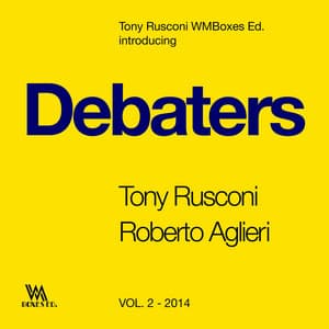 Debaters Vol. 2 - Tony Rusconi
