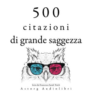 500 citazioni da grande saggezza - Gautama Bouddha