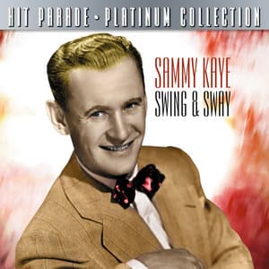 Hit Parade Platinum Collection Sammy Kaye - Sammy Kaye