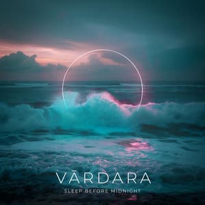 Vardara - Sleep Before Midnight