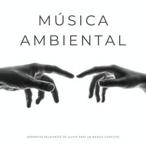 Música Ambiental: Serenatas Relajantes De Lluvia Para Un Masaje Curativo - Colectivo Binaural Épico