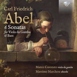 Abel: 6 Sonatas for Viola da Gamba & Bass - Carl Friedrich Abel