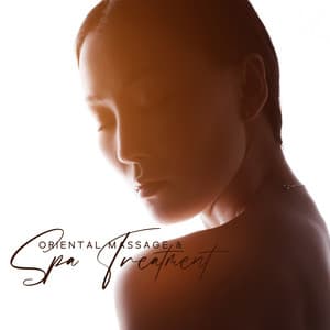 Oriental Massage & Spa Treatment: Relax Your Body and Mind with Chinese Spa Music - Chinese Yang Qin Relaxation Man