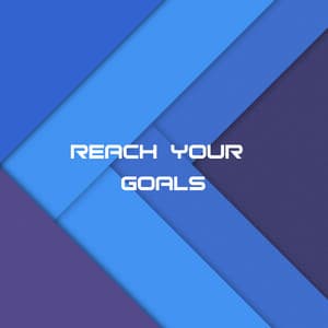 Reach Your Goals - The Gym Allstars