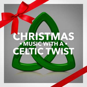 Christmas Music With a Celtic Twist - Celtic Irish Club