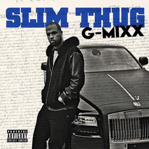 G-Mixx - Slim Thug