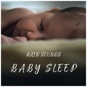Rain Sounds Baby Sleep - musicoterapiateam