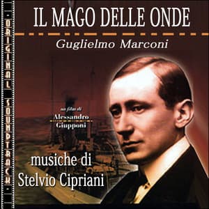 O.S.T. Il mago delle onde - Guglielmo Marconi - Stelvio Cipriani