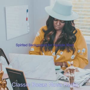 Spirited Background for Remote Work - Classic Bosas Nova Radio