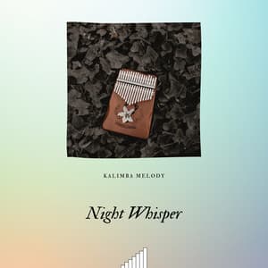 Night Whisper: Soothing Music to Drift Away - Kalimba Melody