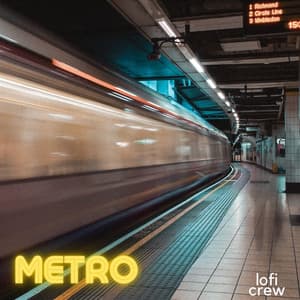 Metro - Calm Lofi Beats