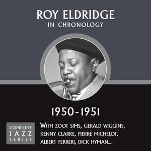 Complete Jazz Series 1950 - 1951 - Roy Eldridge