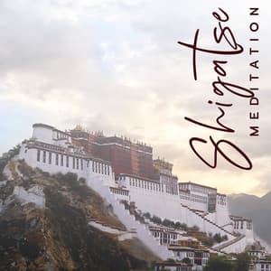 Shigatse Meditation: Reach the Himalayan Energy with Tibetan Meditation - Om - Tibetan Relaxation