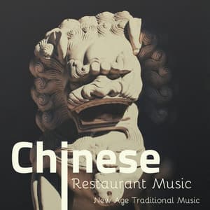 Chinese Restaurant Music: New Age Traditional Music - Chinese Relaxation and Meditation