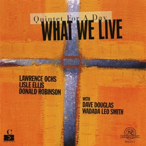 What We Live: Quintet For A Day - Lisle Ellis