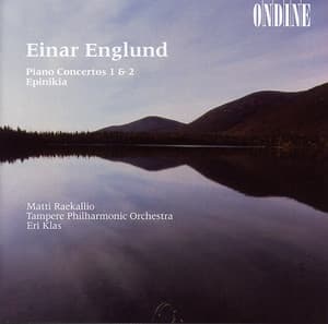 Englund, E.: Piano Concertos Nos. 1 and 2 / Epinikia - Einar Englund