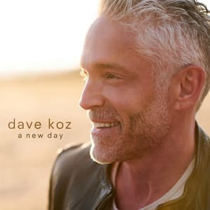 A New Day - Dave Koz