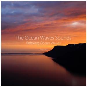 Relaxing Ocean Waves - The Ocean Waves Sounds